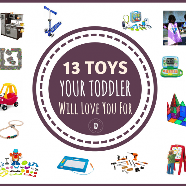 Toddler Toys, Must Have, Best Toys