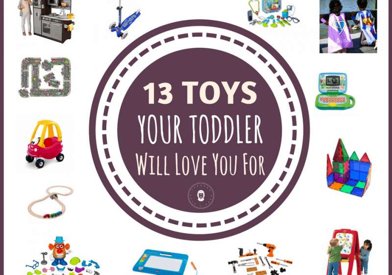 Toddler Toys, Must Have, Best Toys