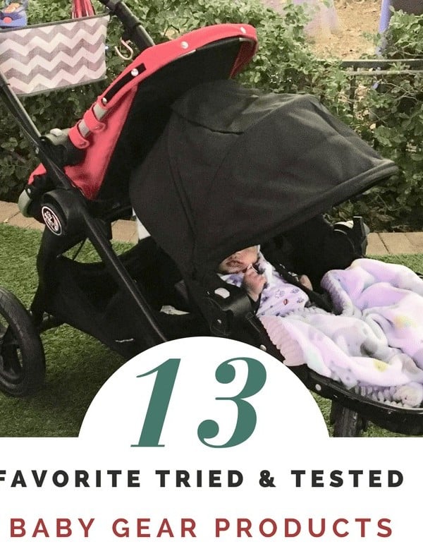 My 13 Favorite Tried & Tested Baby Gear Products