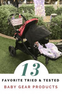 My 13 Favorite Tried & Tested Baby Gear Products
