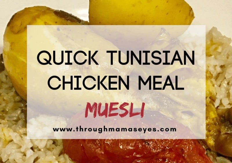 Quick Tunisian Chicken Meal Your Family Will Love | Muesli throughmamaseyes.com #HealthyFrenchToast #HealthyBreakfast
