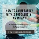Swim Safely with Swimways Infant Baby Spring Float How to Relax at the Pool or Jacuzzi with your baby Swim Safely with 3 kids Swimming Safety Summer Floats www.throughmamaseyes.com