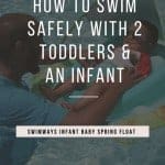 Swim Safely with Swimways Infant Baby Spring Float How to Relax at the Pool or Jacuzzi with your baby Swim Safely with 3 kids Swimming Safety Summer Floats www.throughmamaseyes.com