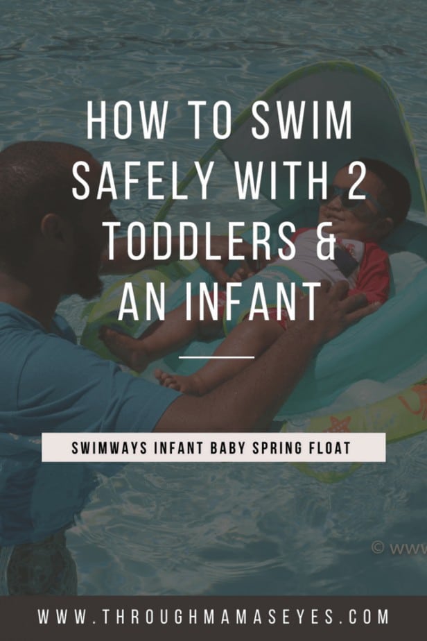 Swim Safely with Swimways Infant Baby Spring Float How to Relax at the Pool or Jacuzzi with your baby Swim Safely with 3 kids Swimming Safety Summer Floats www.throughmamaseyes.com