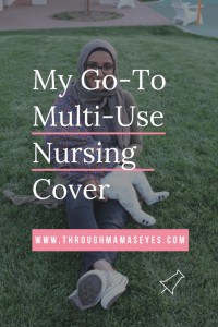 #breastfeeding #breastfeedingmom #nursingcover How to Nurse Modestly, A Full Look into the Multi Use Nursing Cover Breastfeeding www.throughmamaseyes.com