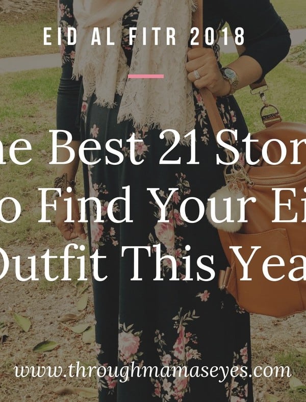 The Best 21 Stores To Find Your Eid Outfit This Year