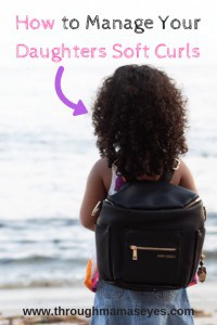 Want to Know How to Handle Your Daughters Soft Curls? #BestCurlS #CURLyHair #HAIRProducts. www.throughmamaseyes.com-4