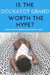 #dockatot #dockatotgrand #babysleep #sleeptraining why you need a dockatot deluxe and dockatot grand. Is dockatot worth the hype? www.throughmamaseyes.com